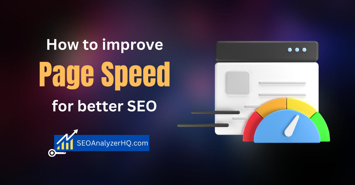 Page Speed for Better SEO